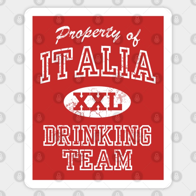 Property Of Italia Drinking Team Italy Italian Sticker by E